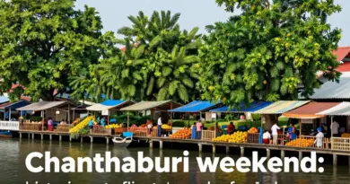 Chanthaburi Weekend Gems: Explore the Old Waterfront, Fruit Orchards, and Best Local Experiences