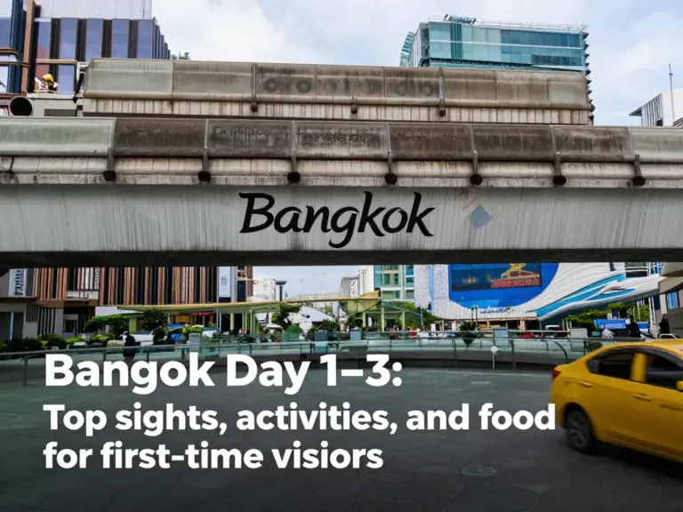 Day 1–3 in Bangkok: What to See, Do, and Eat for the Best First Stop
