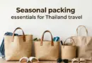 What to Pack for Thailand: The Ultimate Seasonal Packing Guide