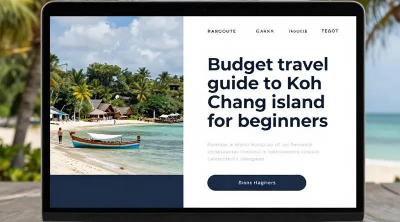 A Beginner’s Guide to Exploring Koh Chang on a Budget
