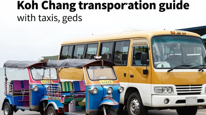 How to Get Around Koh Chang: A Practical Guide to Taxis, Tuk-Tuks, and Buses