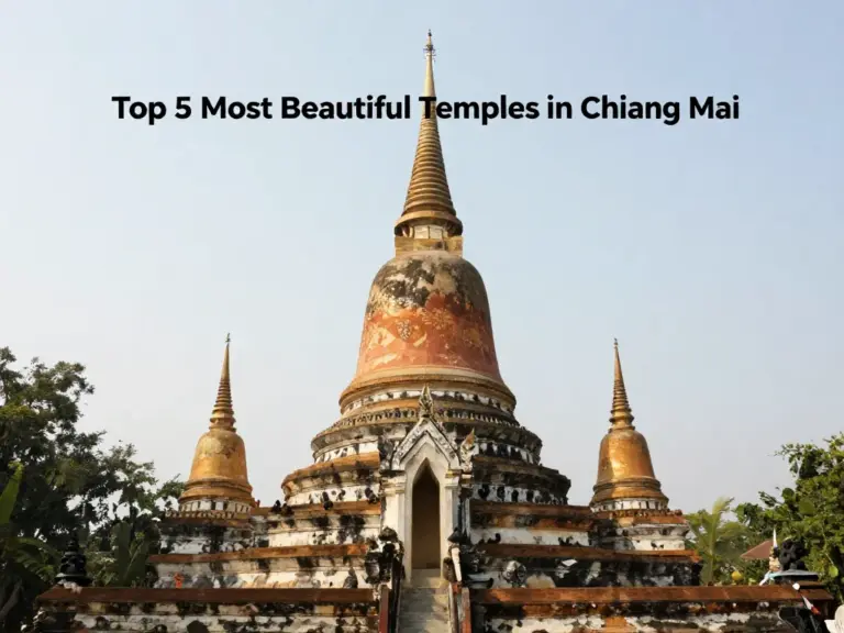 Top 5 Most Beautiful Temples to See in Chiang Mai